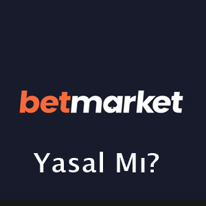 betmarket yasal mı